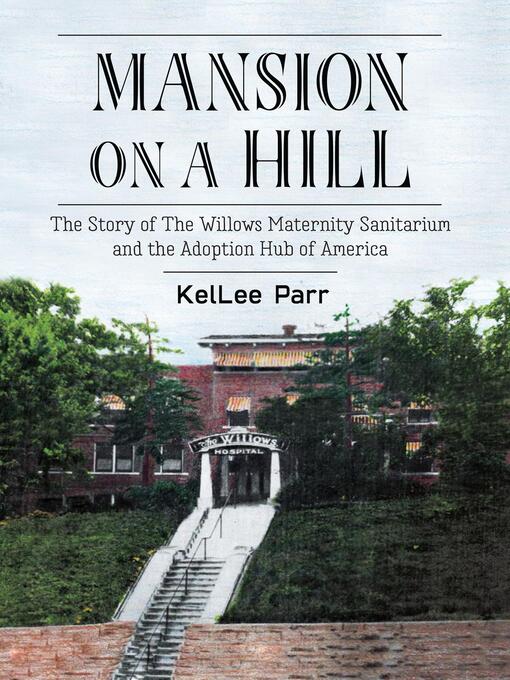 Title details for Mansion on a Hill by KelLee Parr - Available